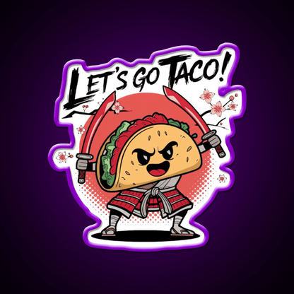 Samurai Taco Warrior Lets Go Taco Taco Led Neon Sign Kitchen Sign Rgb Color - Shineneon