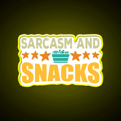 Sarcasm And Snacks Snack Food Led Neon Sign Rgb Color - Custom LED neon sign front view