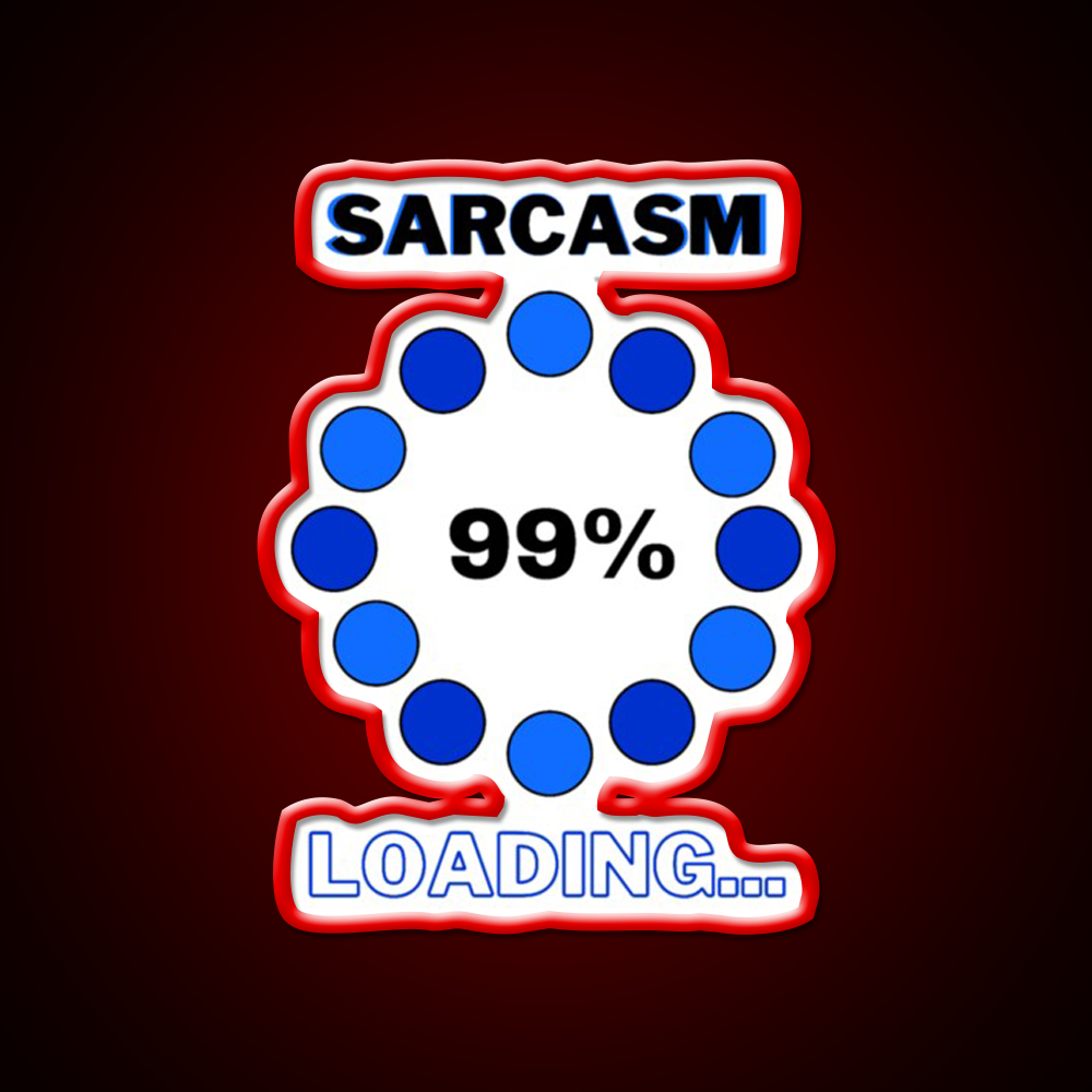 Sarcasm Loading Man Cave Bar Led Neon Sign Rgb Color