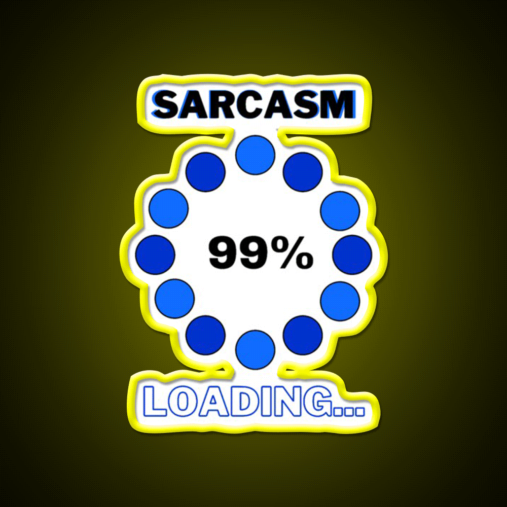 Sarcasm Loading Man Cave Bar Led Neon Sign Rgb Color