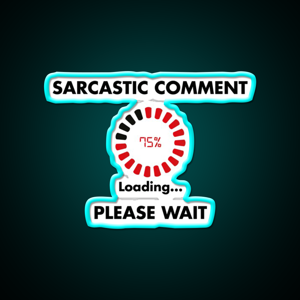 Sarcastic Comment Loading Man Cave Bar Led Neon Sign Bar Decor Rgb Color