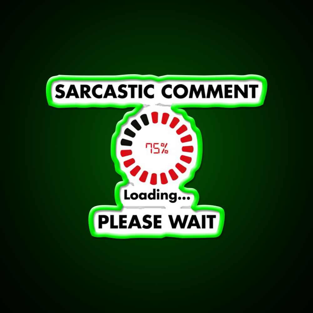 Sarcastic Comment Loading Man Cave Bar Led Neon Sign Bar Decor Rgb Color