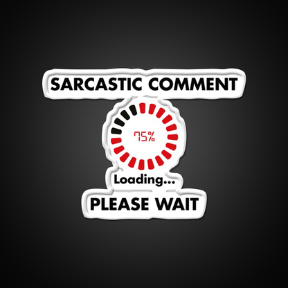 Sarcastic Comment Loading Man Cave Bar Led Neon Sign Bar Decor Rgb Color
