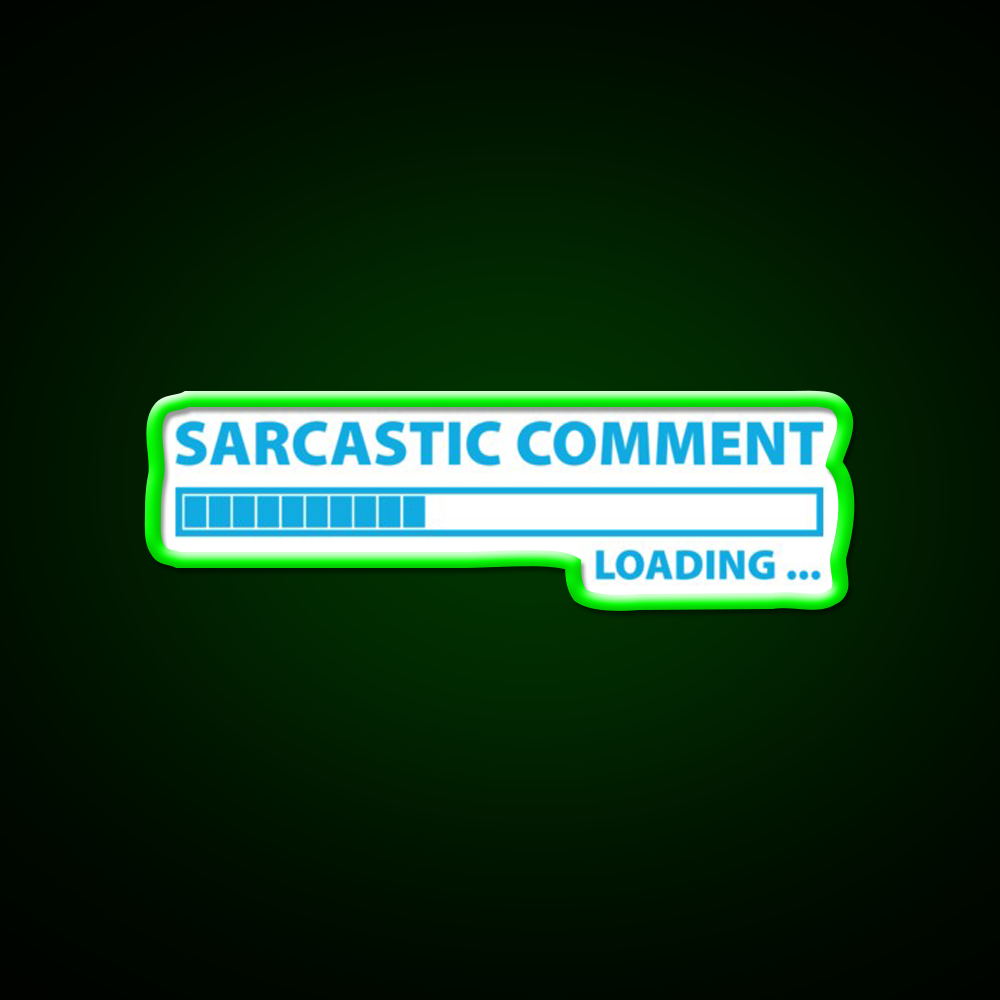 Sarcastic Comment Loading Man Cave Bar Led Neon Sign Rgb Color - LED neon sign view 8