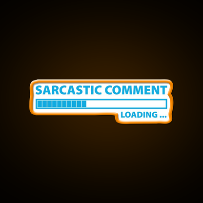 Sarcastic Comment Loading Man Cave Bar Led Neon Sign Rgb Color - LED neon sign view 6