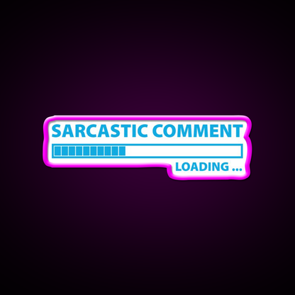 Sarcastic Comment Loading Man Cave Bar Led Neon Sign Rgb Color - Neon sign mounted on wall in room