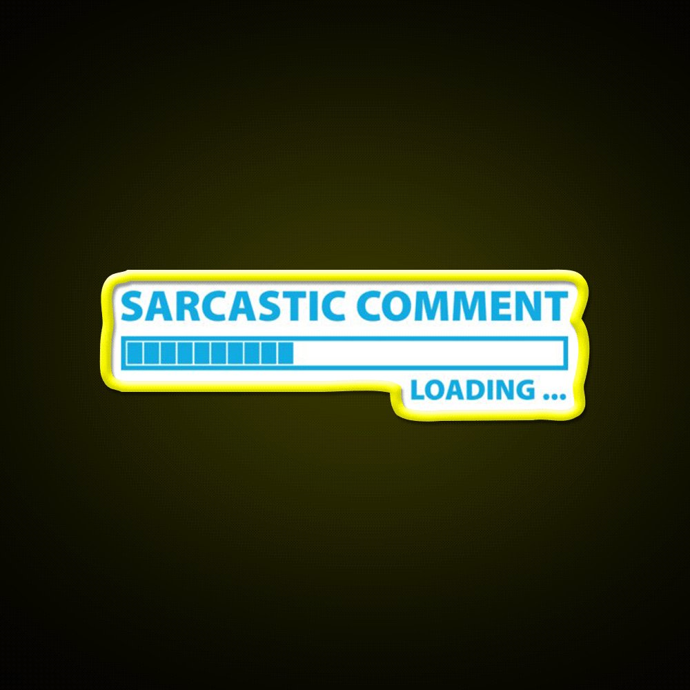 Sarcastic Comment Loading Man Cave Bar Led Neon Sign Rgb Color - Custom LED neon sign front view