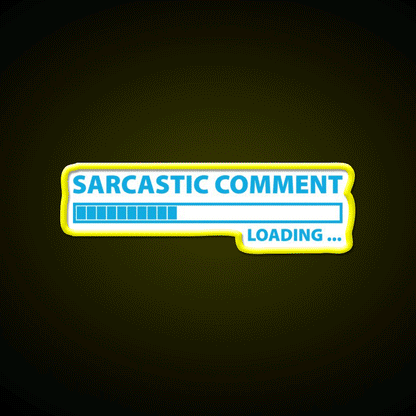 Sarcastic Comment Loading Man Cave Bar Led Neon Sign Rgb Color - Custom LED neon sign front view