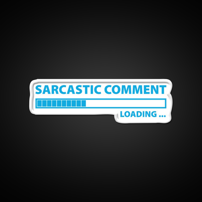 Sarcastic Comment Loading Man Cave Bar Led Neon Sign Rgb Color - LED neon sign view 11