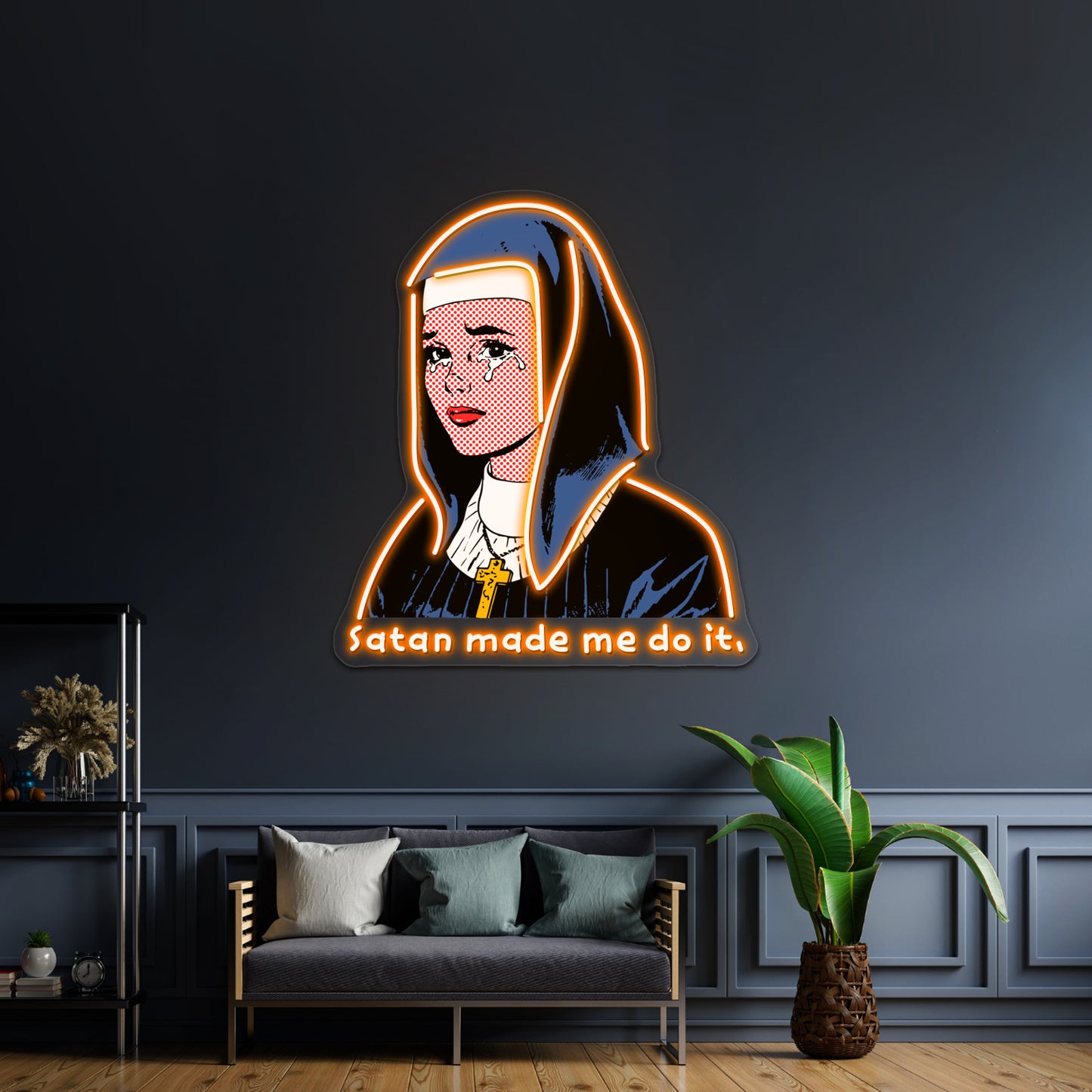 Satan Made Me Do It Artwork Custom Led Signs