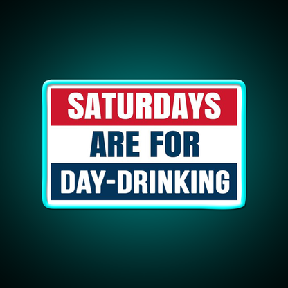 Saturdays Are For Day Drinking Beer Bar Decor Led Neon Sign Rgb Color - Size and dimension reference