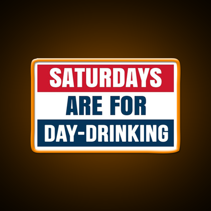 Saturdays Are For Day Drinking Beer Bar Decor Led Neon Sign Rgb Color - LED neon sign view 6