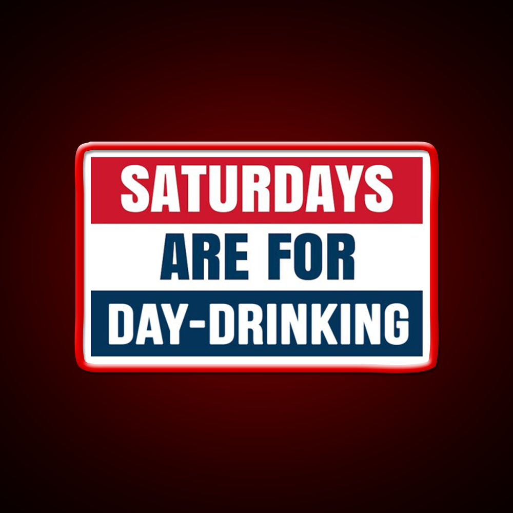 Saturdays Are For Day Drinking Beer Bar Decor Led Neon Sign Rgb Color - LED neon sign view 10