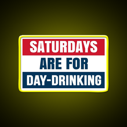 Saturdays Are For Day Drinking Beer Bar Decor Led Neon Sign Rgb Color - LED neon sign view 7