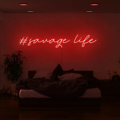 Savage Life Led Neon Sign | Shineneon