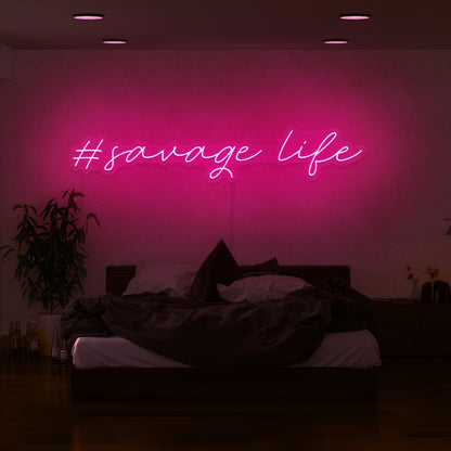 Savage Life Led Neon Sign | Shineneon