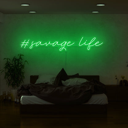 Savage Life Led Neon Sign | Shineneon