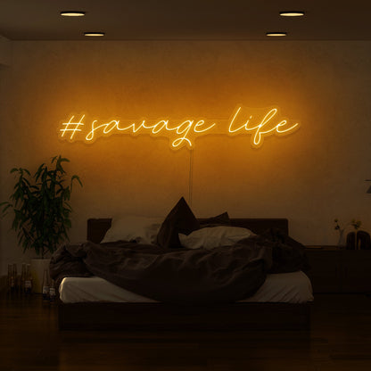 Savage Life Led Neon Sign | Shineneon