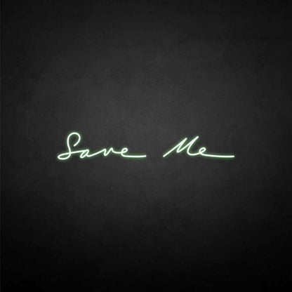 Save Me Led Neon Sign - Shineneon