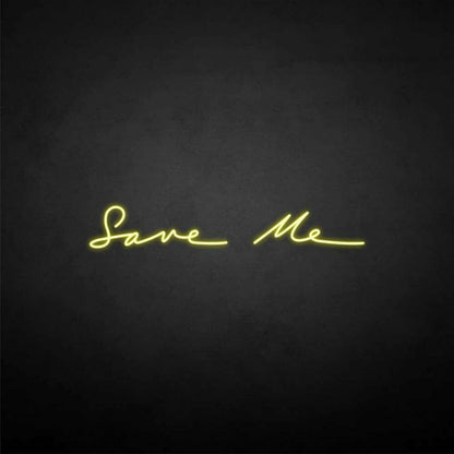 Save Me Led Neon Sign - Shineneon