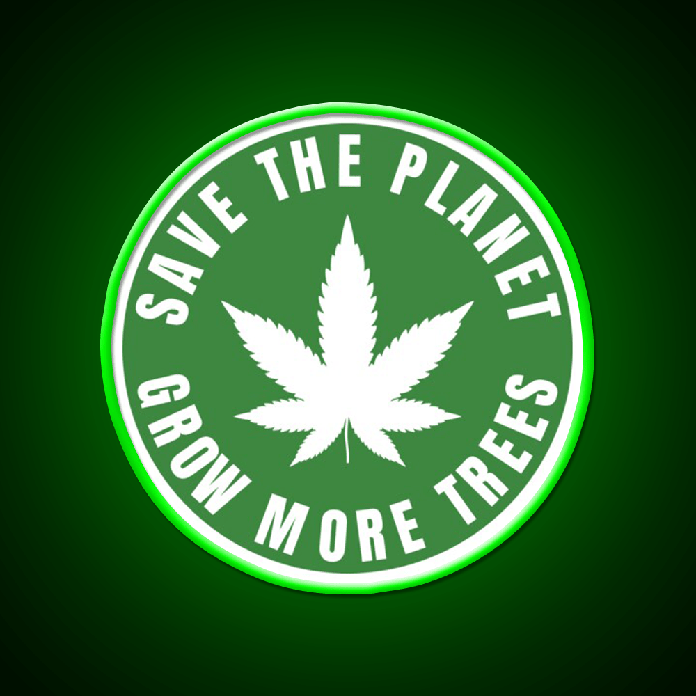 Save The Planet Grow More Trees Hemp Inspired Green Leaf Led Neon Sign Rgb Color - Shineneon