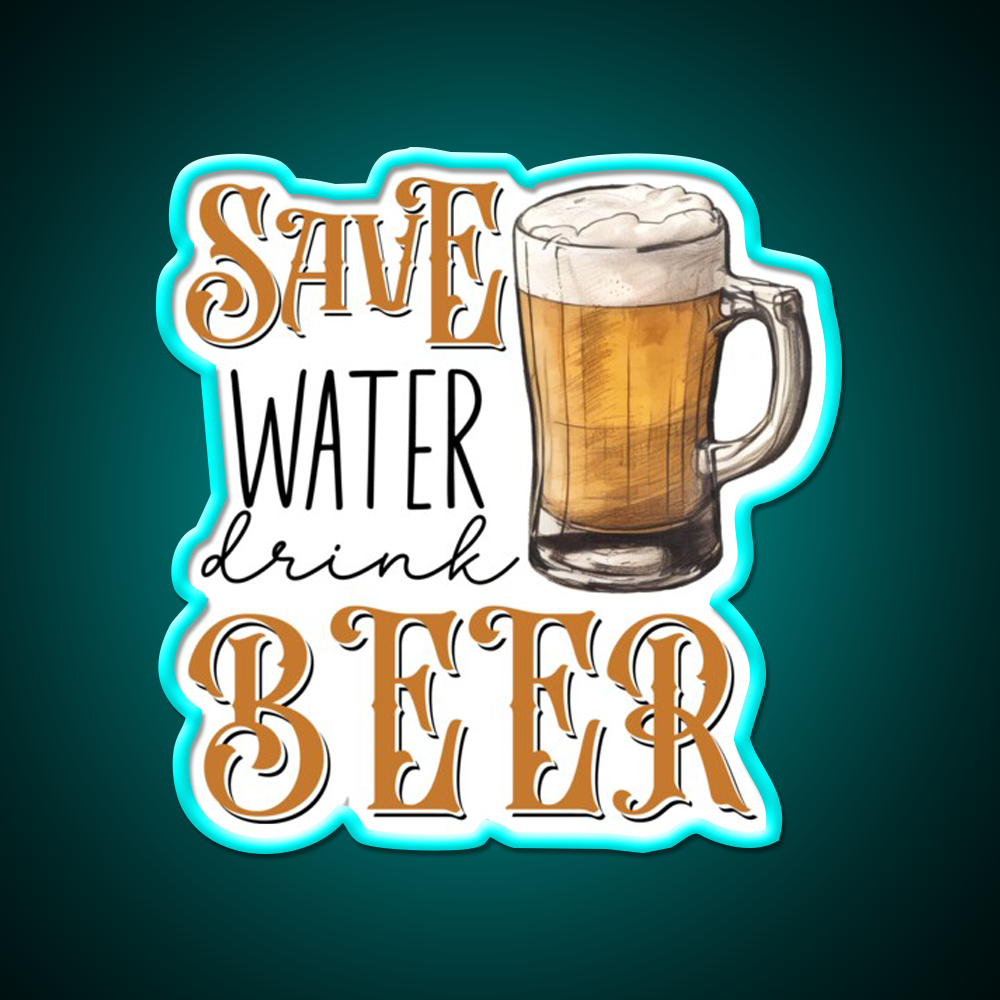 Save Water Drink Beer Bar Decor Led Neon Sign Wall Art Rgb Color - Size and dimension reference