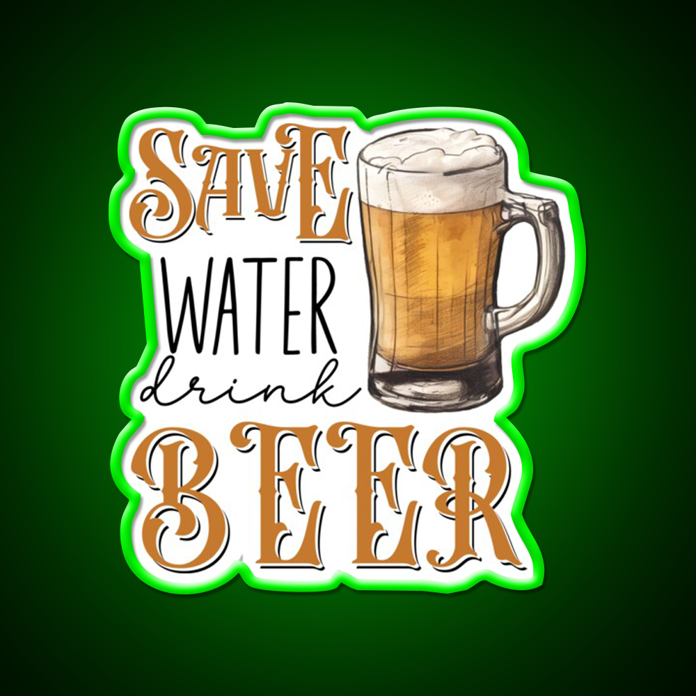 Save Water Drink Beer Bar Decor Led Neon Sign Wall Art Rgb Color