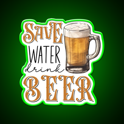 Save Water Drink Beer Bar Decor Led Neon Sign Wall Art Rgb Color