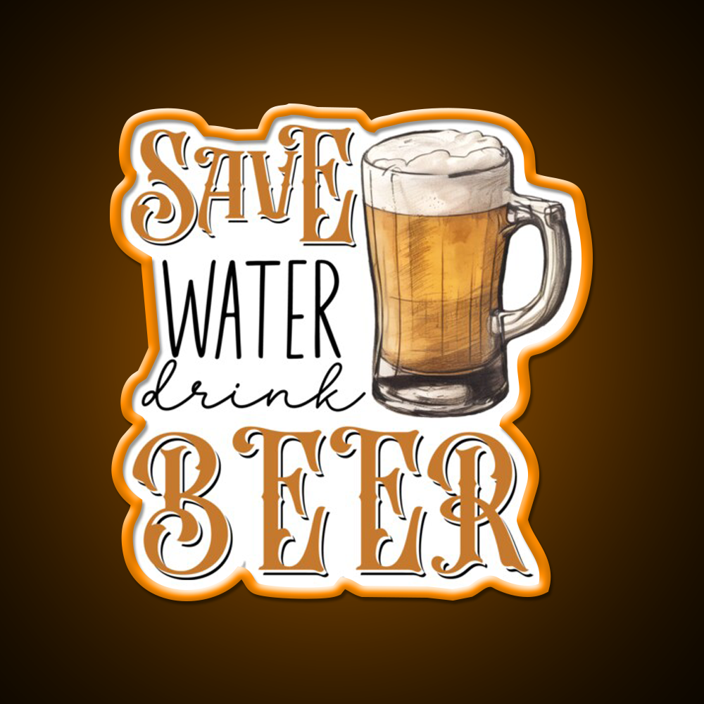 Save Water Drink Beer Bar Decor Led Neon Sign Wall Art Rgb Color - LED neon sign view 6