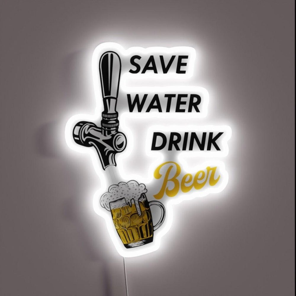 Save Water Drink Beer Type G Rgb Led Neon Sign - Shineneon