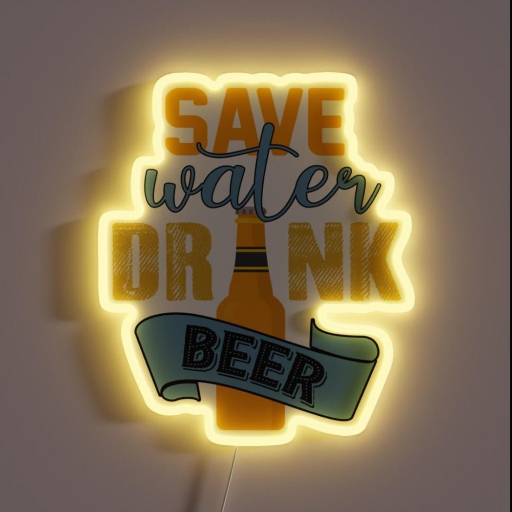 Save Water Drink Beer Type H Rgb Led Neon Sign - Shineneon