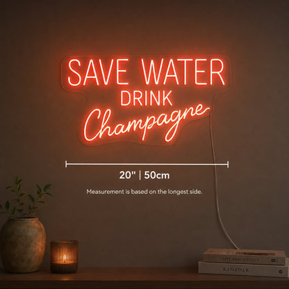 Save Water Drink Champagne Neon Sign LED Neon Sign size image