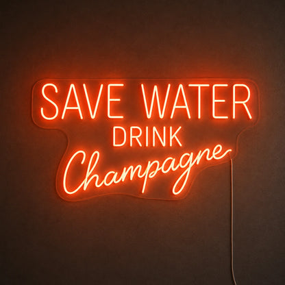 Save Water Drink Champagne Neon Sign LED Neon Sign main product image