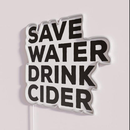 Save Water Drink Cider Rgb Led Neon Sign - Shineneon