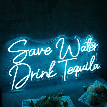 Save Water Drink Tequila Blue Led Neon Sign - Shineneon