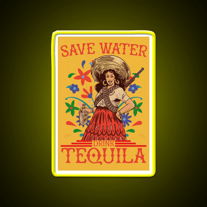 Save Water Drink Tequila Funny Woman Art Party Drink Tequila Led Neon Sign Rgb Color - Shineneon