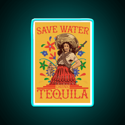 Save Water Drink Tequila Funny Woman Art Party Drink Tequila Led Neon Sign Rgb Color - Shineneon