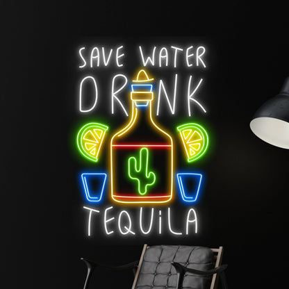 Save Water Drink Tequila Led Neon Sign | Shineneon