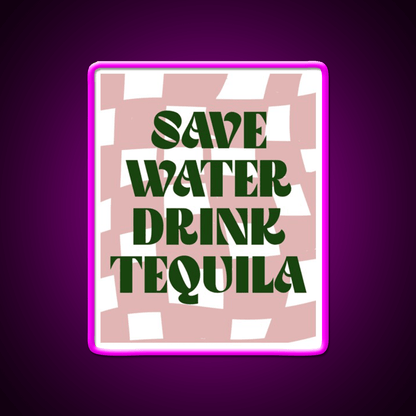 Save Water Drink Tequila Party Drink Tequila Led Neon Sign Bar Bar Sign Rgb Color - Shineneon
