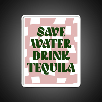 Save Water Drink Tequila Party Drink Tequila Led Neon Sign Bar Bar Sign Rgb Color - Shineneon