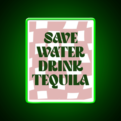 Save Water Drink Tequila Party Drink Tequila Led Neon Sign Bar Bar Sign Rgb Color - Shineneon
