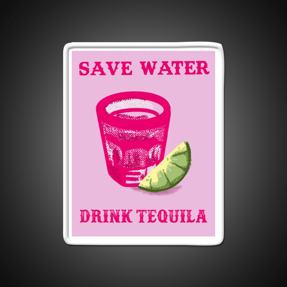 Save Water Drink Tequila Party Drink Tequila Led Neon Sign Bar Wall Light Rgb Color - Shineneon