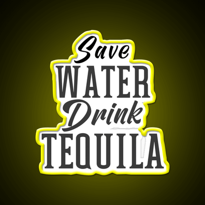 Save Water Drink Tequila Please Party Drink Tequila Led Neon Sign Bar Led Sign Rgb Color - Shineneon