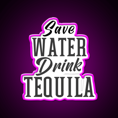Save Water Drink Tequila Please Party Drink Tequila Led Neon Sign Bar Led Sign Rgb Color - Shineneon