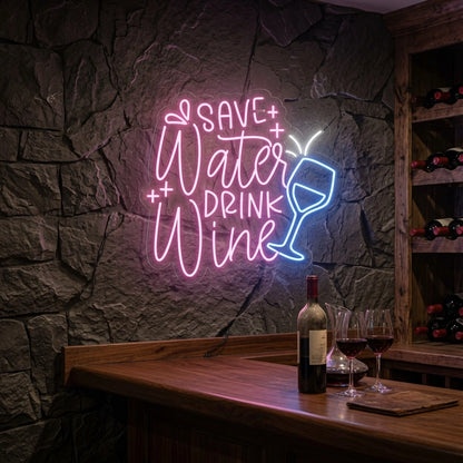 Save Water Drink Wine LED Neon Sign - 03 Real Lifestyle Scene