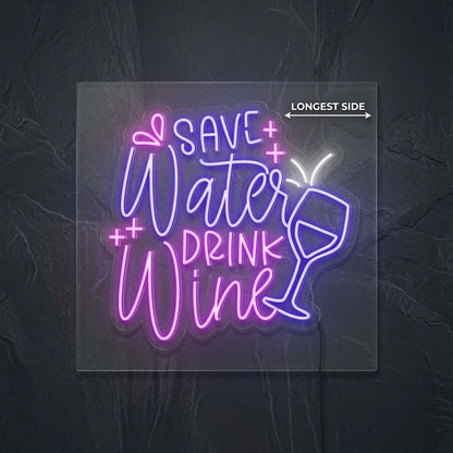 Save Water Drink Wine LED Neon Sign - 04 Size Image