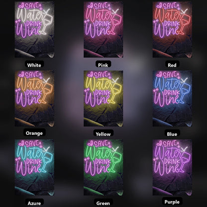 Save Water Drink Wine LED Neon Sign - 05 Color Grid