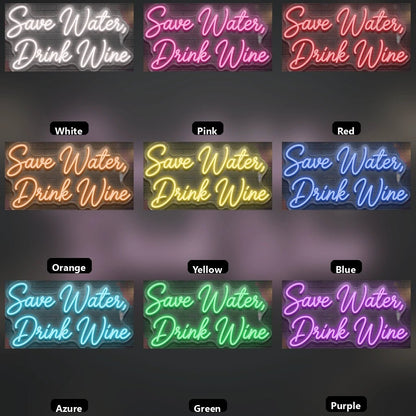Save Water Drink Wine LED Neon Sign Wall Neon Sign - Shineneon