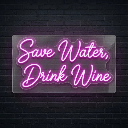 Save Water Drink Wine LED Neon Sign Wall Neon Sign - Shineneon