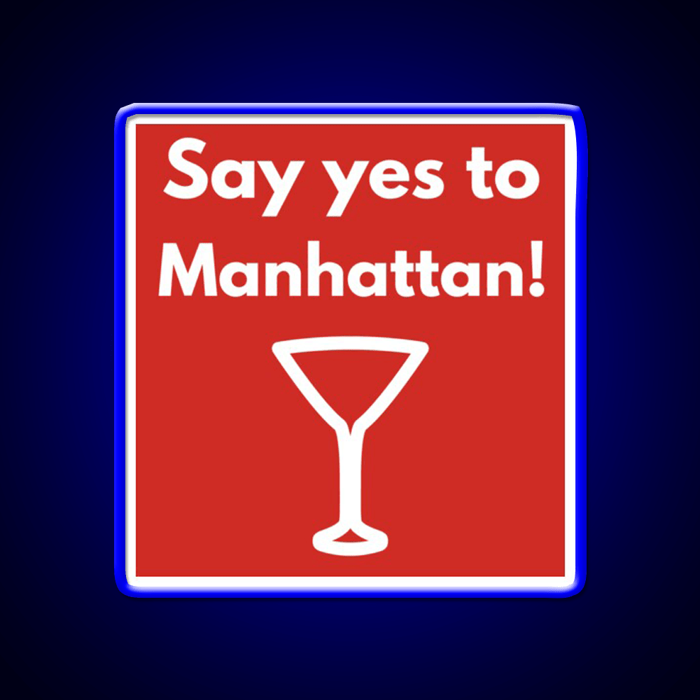 Say Yes To Manhattan Cocktail Bar Decor Led Neon Sign Rgb Color - Shineneon